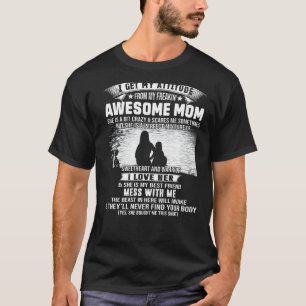 I Get My Attitude From My Freaking Awesome Mum 2 T-Shirt