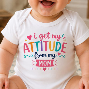 I Get My Attitude From My Mum Bodysuit