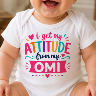 I Get My Attitude From My Omi Bodysuit