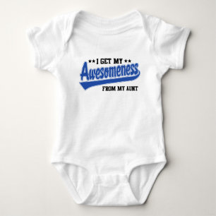 I Get My Awesomeness From My Aunt Baby Bodysuit