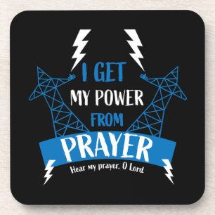 I Get My Power From Prayer Christian Gifts Coaster