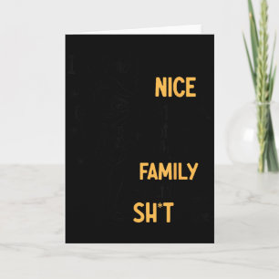 I Get Paid To Be Nice At Work Not Sure Why My Fami Card