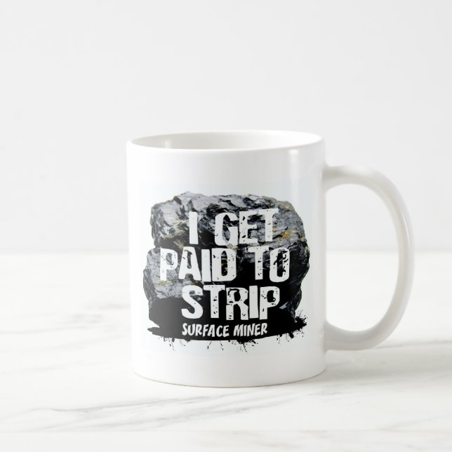 I GET PAID TO STRIP COFFEE MUG (Right)