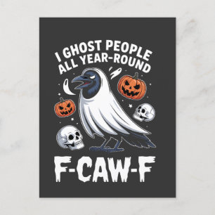I Ghost People All Year Around F-Caw-F Halloween Invitation Postcard
