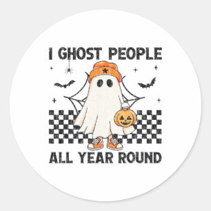 I Ghost People All Year Round Halloween Classic Round Sticker