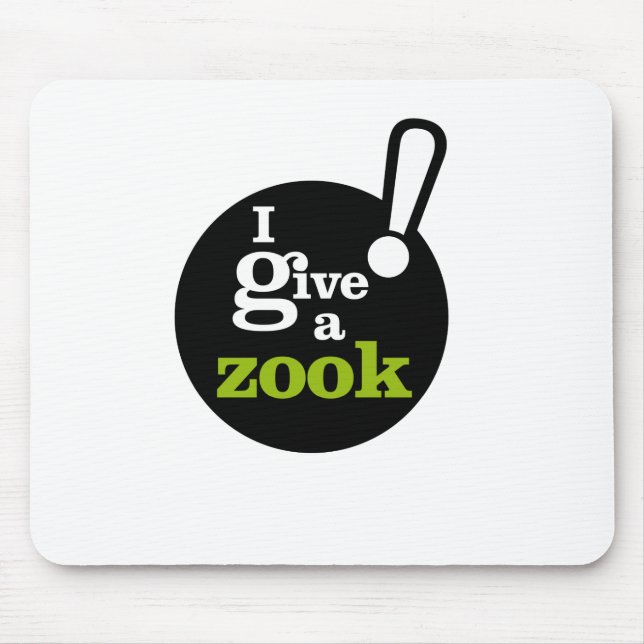 I give a zook! mouse pad (Front)