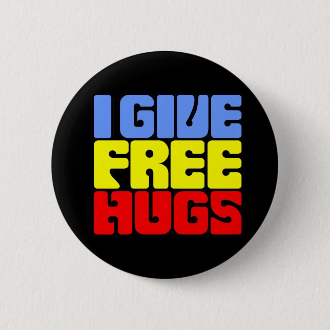 I Give Free Hugs 6 Cm Round Badge (Front)