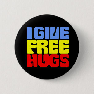 I Give Free Hugs 6 Cm Round Badge