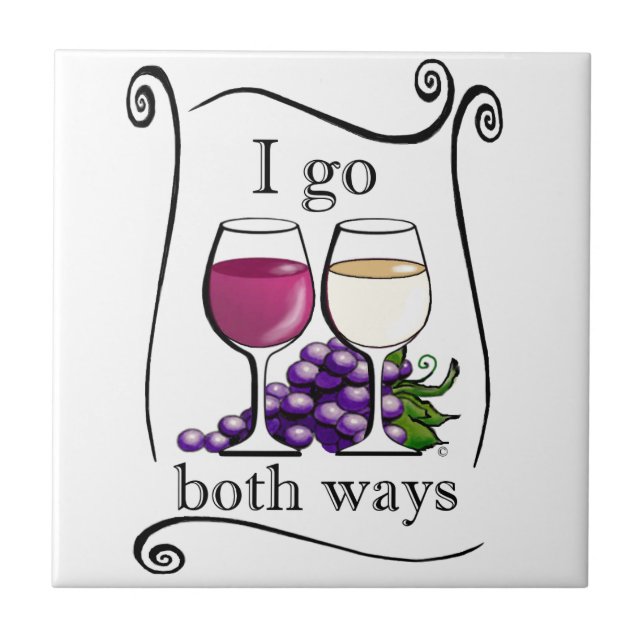 I Go Both Ways! Ceramic Tile (Front)