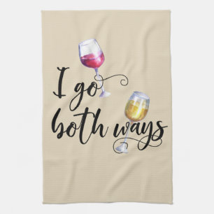 I Go Both Ways Funny Wine Red White Lover Tea Towel