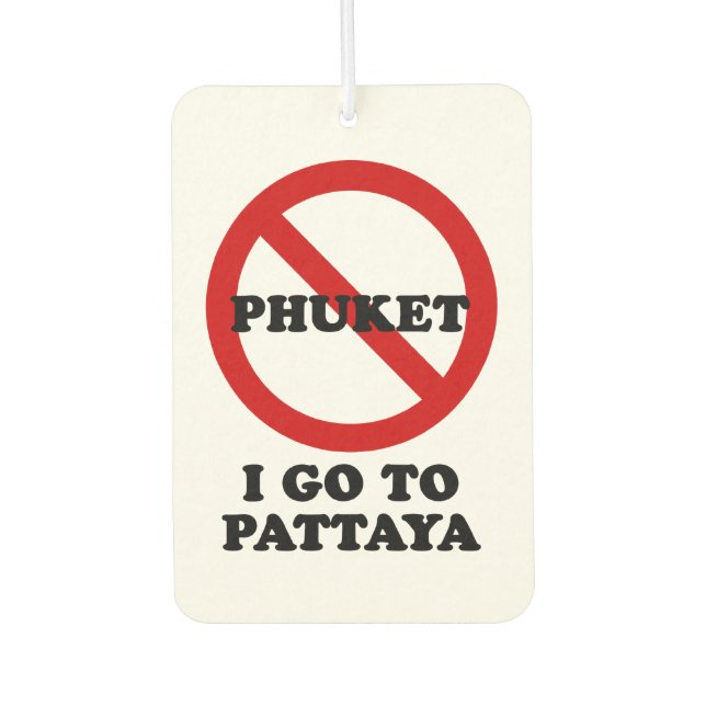 I GO TO PATTAYA CAR AIR FRESHENER (Front)