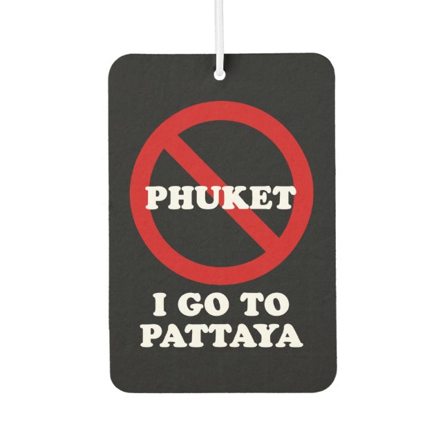 I GO TO PATTAYA CAR AIR FRESHENER (Front)