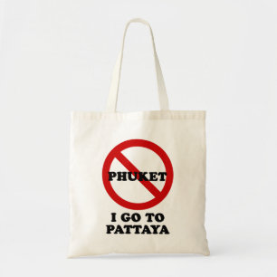 I GO TO PATTAYA TOTE BAG