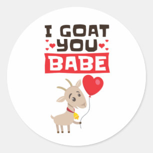 I Goat You Babe Valentine's Day Animal Lover Classic Round Sticker
