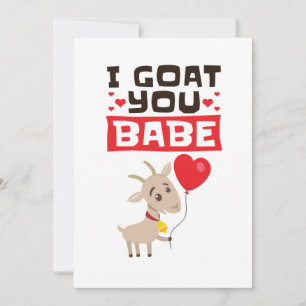 I Goat You Babe Valentine's Day Animal Lover Holiday Card
