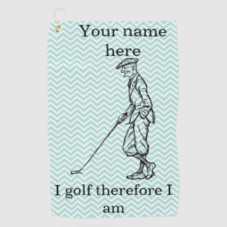 "I golf therefore I am"" Funny Personalized Golf Towel