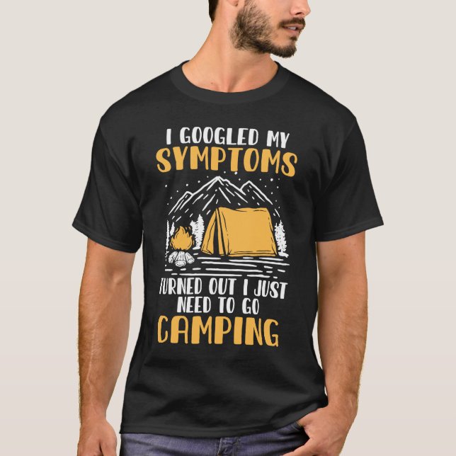 I Googled My Symptoms Camping Camper   Glamping T-Shirt (Front)