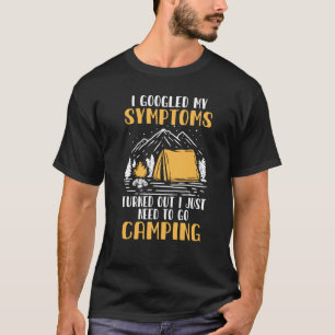 I Googled My Symptoms Camping Camper  Glamping T-Shirt