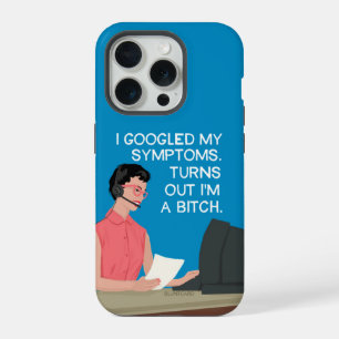 I Googled my symptoms... iPhone 15 Pro Case