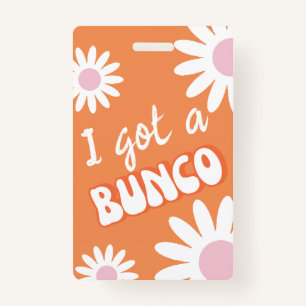I Got A Bunco Groovy Mod ID Badge