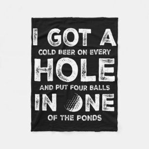 I Got A Hole In One Golfing Golf Dad Golfer Men Fa Fleece Blanket