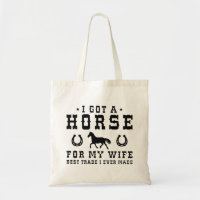 I Got A Horse For My Wife