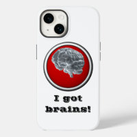 I got brains!