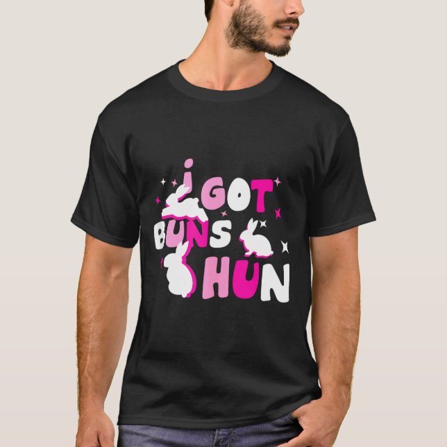 I got buns hun tank toppng  (Front)