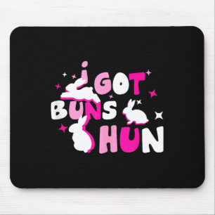 I got buns hun tank toppng mouse pad