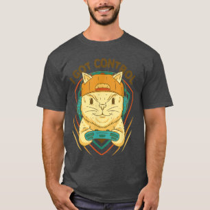 I Got Control Funny Game Master Cat for video game T-Shirt