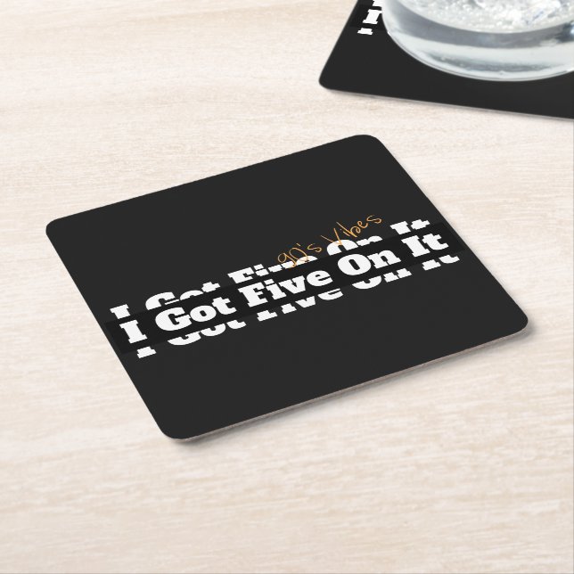 I Got Five On It 90s Lyric Square Paper Coaster (Angled)
