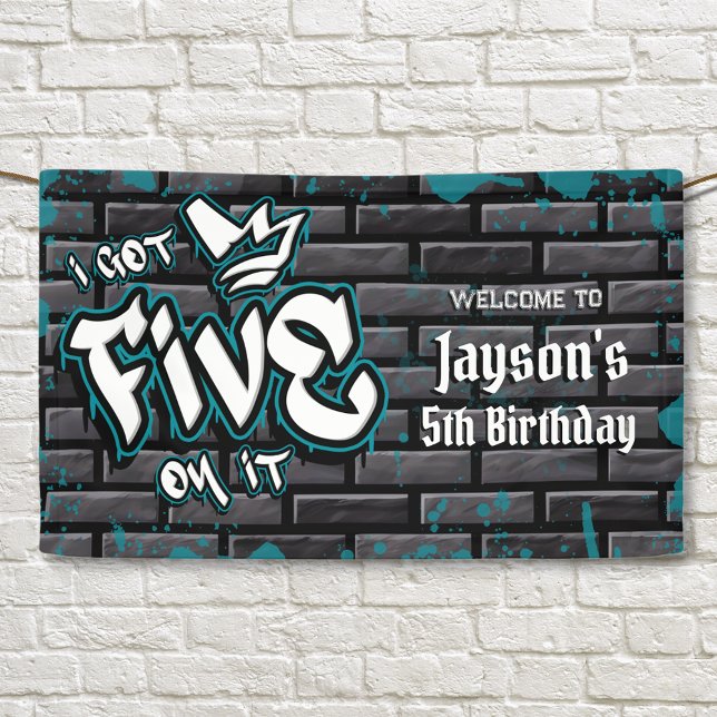 I got Five on it - Boy 5th Birthday Banner (I got Five on it - Boy 5th Birthday Banner)