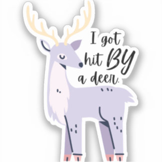 I Got Hit By A Deer - Teal 