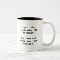 I Got Into Philosophy For...2-tone blk (left-hand)