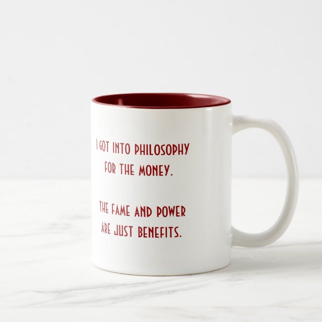 I Got Into Philosophy For... Lg Red (left-hand) Two-Tone Coffee Mug (Right)