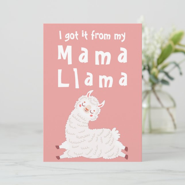 I Got It From My Mama Llama Mother's Day Card (Standing Front)