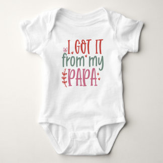 I Got It From My Papa – Baby Boy Bodysuit