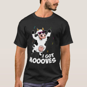 I Got Moooves Cow Singing And Dancing T-Shirt