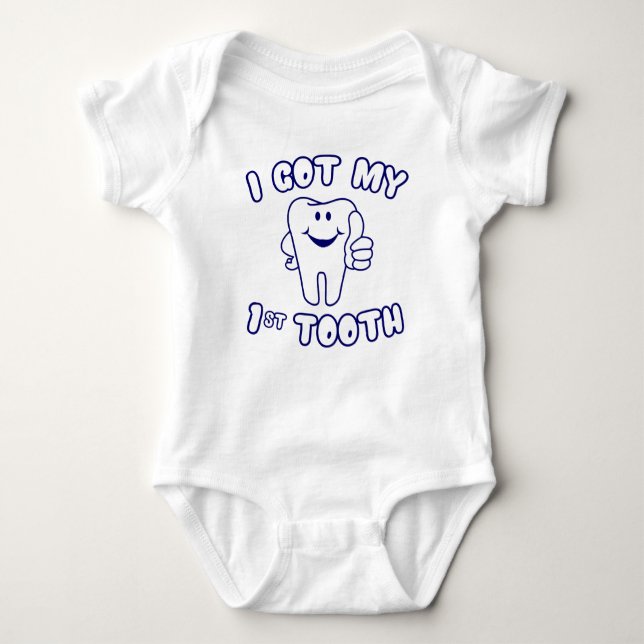 I Got My 1st Tooth Baby Bodysuit (Front)