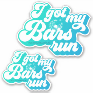I Got My Bars Run - Blue Vinyl Sticker