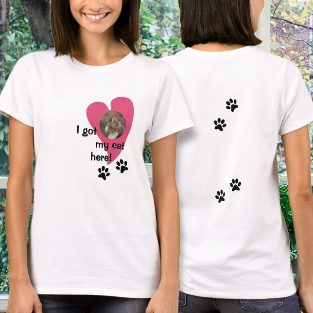 I got my cat here! Photo Custom T-Shirt (Express your love for your cat!)