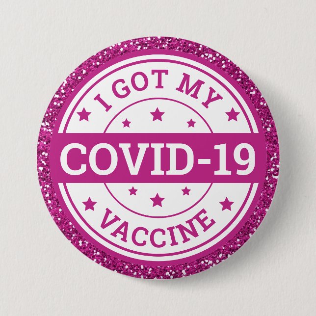 I Got My Covid-19 Vaccine Pink Glitter 7.5 Cm Round Badge (Front)