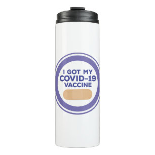 I Got My Covid-19 Vaccine Thermal Tumbler