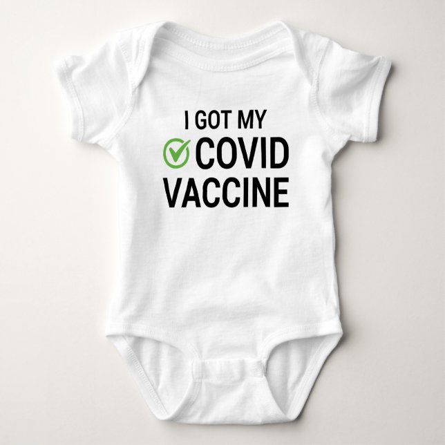 I Got My COVID Vaccine Baby Bodysuit (Front)
