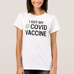 I Got My COVID Vaccine T-Shirt