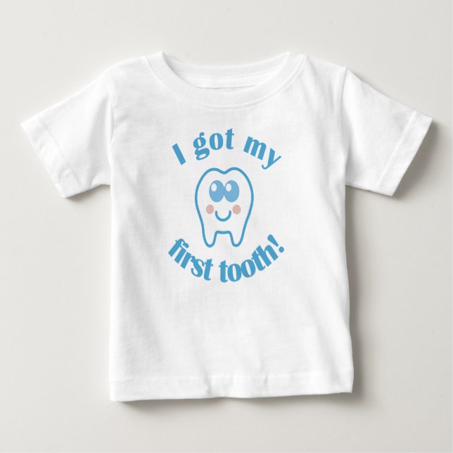 I Got My First Tooth Baby T-Shirt (Front)