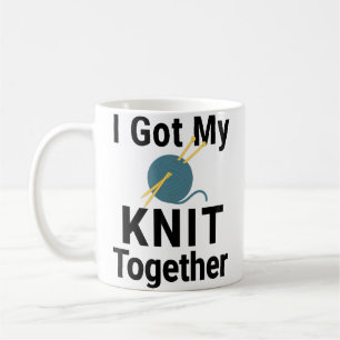 I Got My Knit Together Coffee Mug