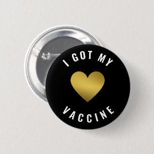 I Got My Vaccine Gold Heart Black Button