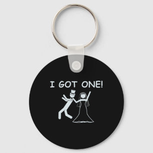 I Got One Wedding Bride Funny Bachelorette Party Key Ring