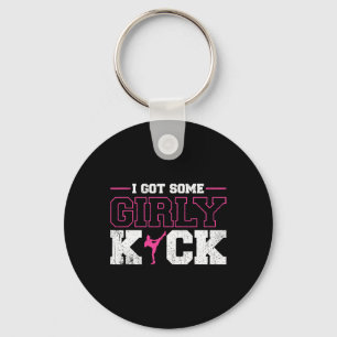 I Got Some Girly Kick Kickboxing  Key Ring